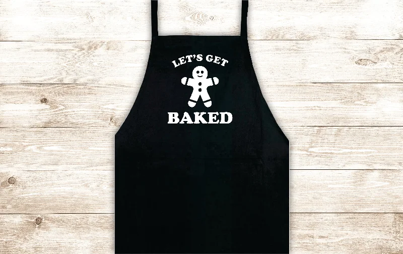 Let's Get Baked Apron Heat Press Vinyl Bbq Barbeque Cook Grill Chef Bake Food Kitchen Funny Gift Men Gingerbread Stoner