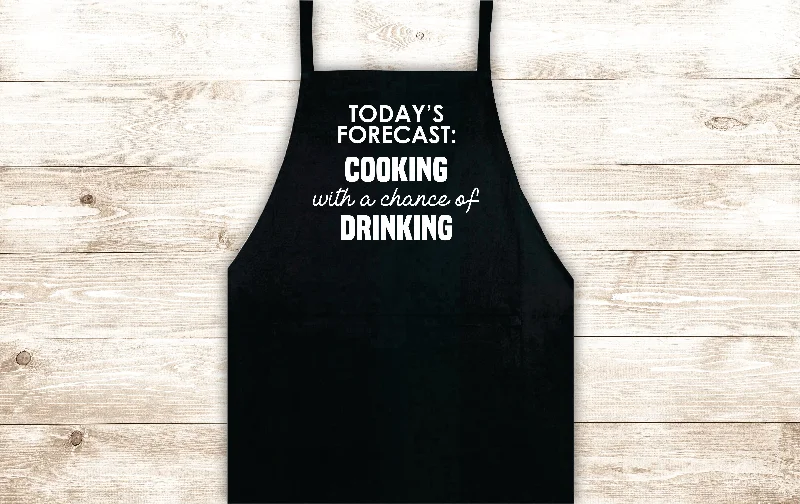 Today's Forecast Apron Heat Press Vinyl Bbq Barbeque Cook Grill Chef Bake Food Kitchen Funny Gift Men Drinking