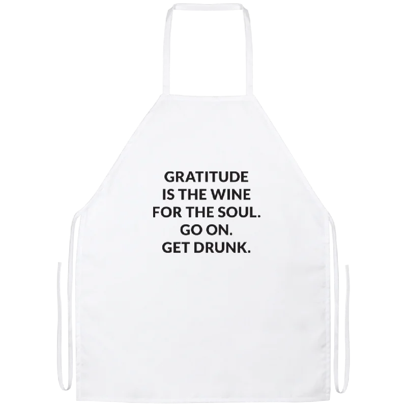 Gratitude Is The Wine For The Soul Apron