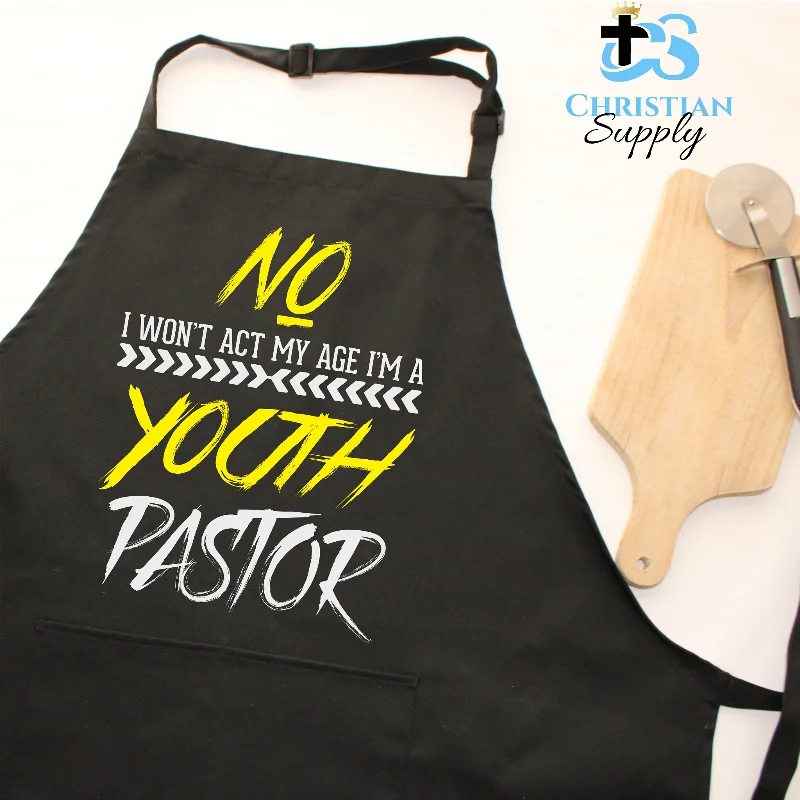 I Won't Act My Age Youth Pastor Apron