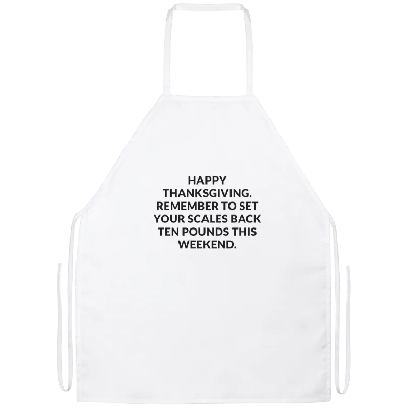 Happy Thanksgiving Set Your Scales Back Apron