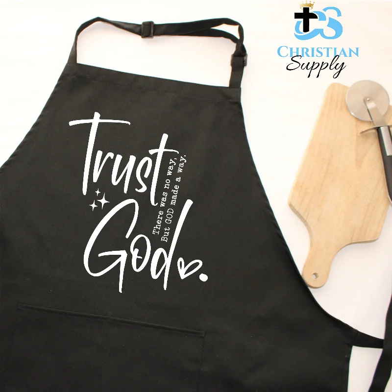 Trust God Made a Way Apron